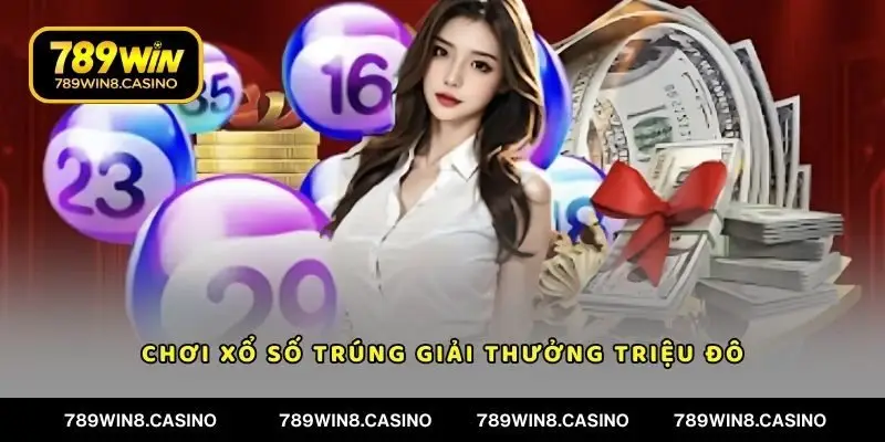 Chơi xổ số trực tuyến để trúng giải thưởng triệu đô